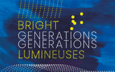 Bright Generations – Générations Lumineuses